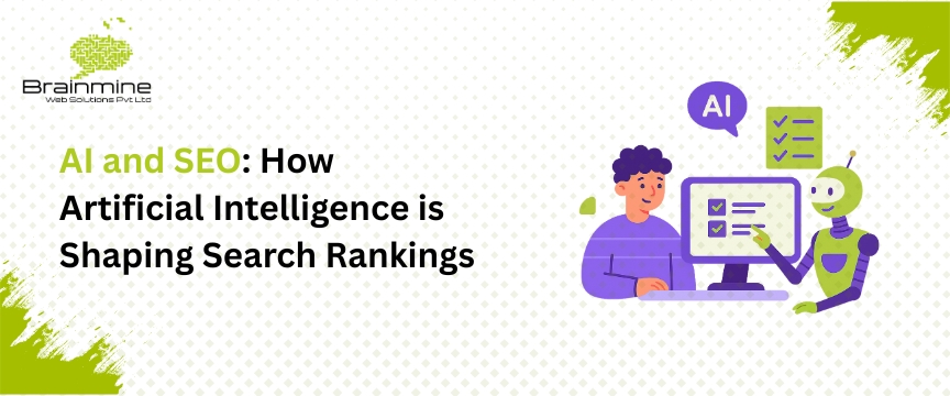 AI and SEO: How Artificial Intelligence is Shaping Search Rankings
