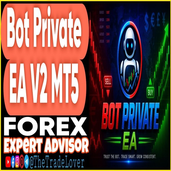 Bot Private EA v2 MT5 (Works on Build 5836) | Forex Robot | MT5 Expert Advisor - The Trade Lovers