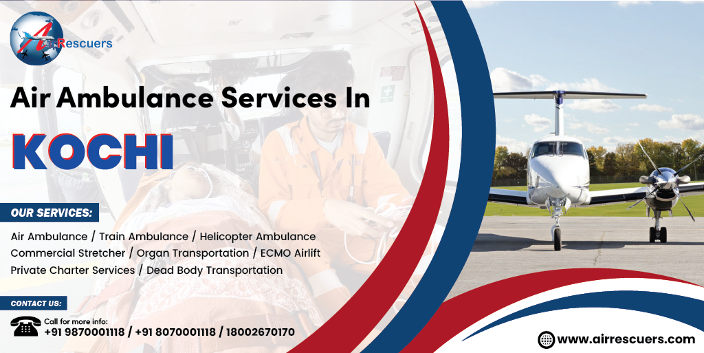 Air Ambulance Services in Kochi –Reliable Emergency Medical