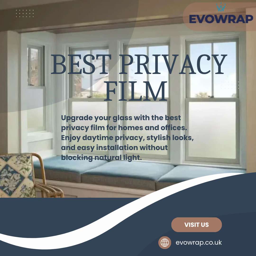 Best Privacy Film for Clear Light and Maximum Priv..