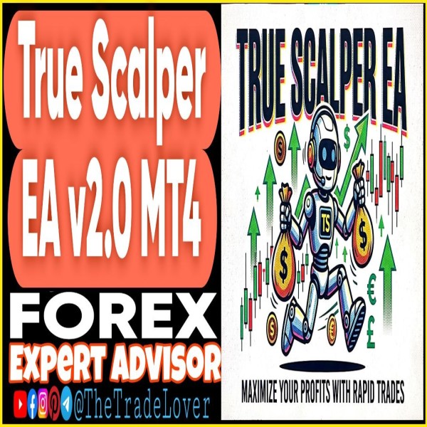 True Scalper EA v2.0 MT4 (Works on Build 1471) | Forex Robot | MT4 Expert Advisor - The Trade Lovers