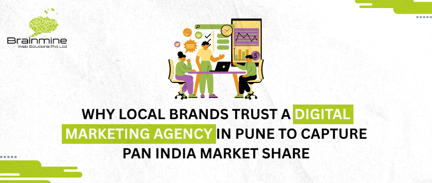 Digital Marketing Agency in Pune for Pan India Growth | Brainmine