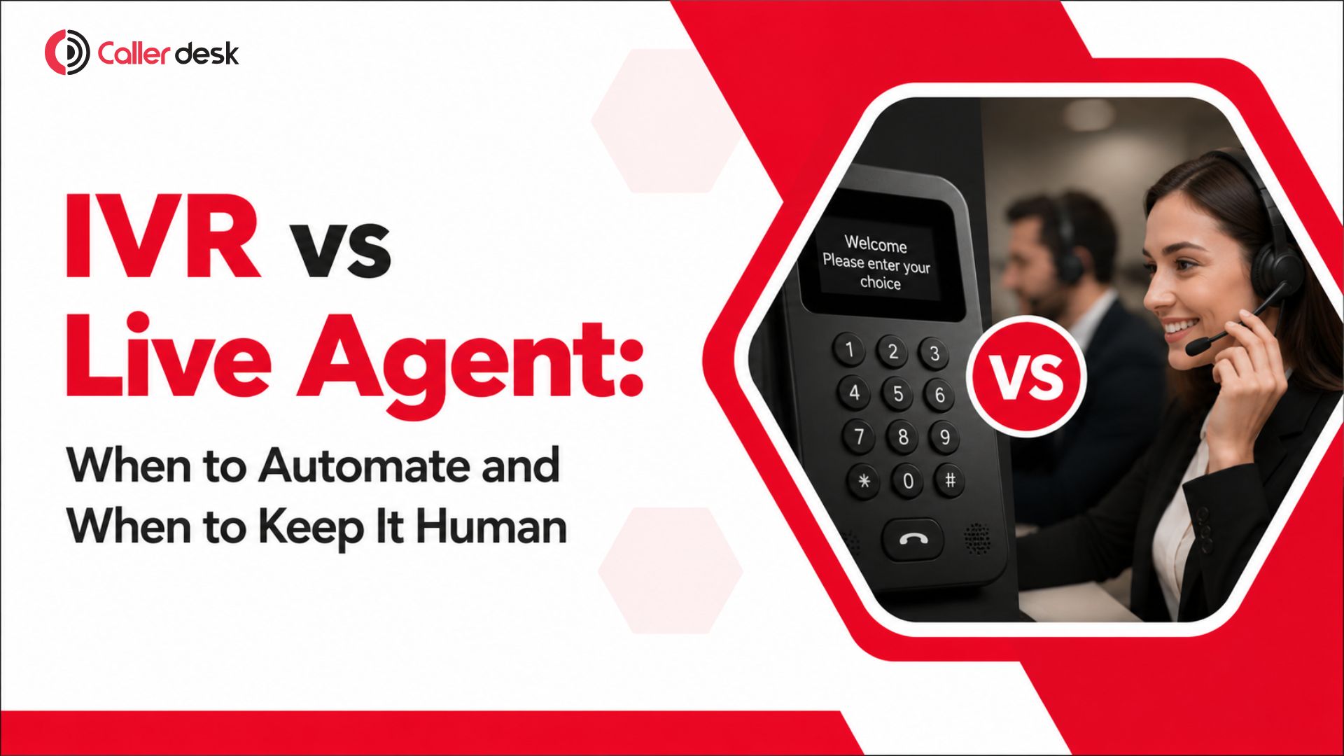 IVR vs Live Agent: Which is Better? | CallerDesk