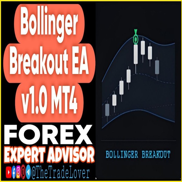 Bollinger Breakout EA v1.0 MT4 (Works on Build 1471) | Forex Robot | MT4 Expert Advisor - The Trade Lovers