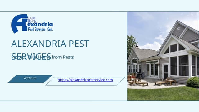 Alexandria Pest Services – Protect Your Home from Pests.pptx